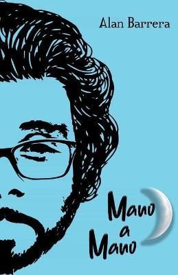 Mano a mano By Alan Barrera 9789929761094 (Paperback)
