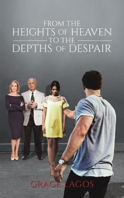 From The Heights Of Heaven To The Depths Of Despair By Lagos