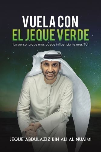 Vuela Con El Jeque Verde By Al Nuaimi 9789948793045 (Paperback)