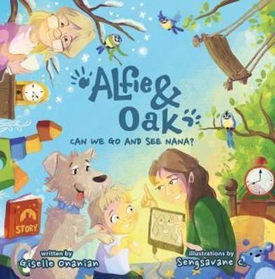Alfie & Oak: Can we go and see Nana? By Giselle Onanian 9789948882114