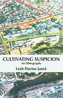 Cultivating Suspicion By Junck 9789956550197 (Paperback)