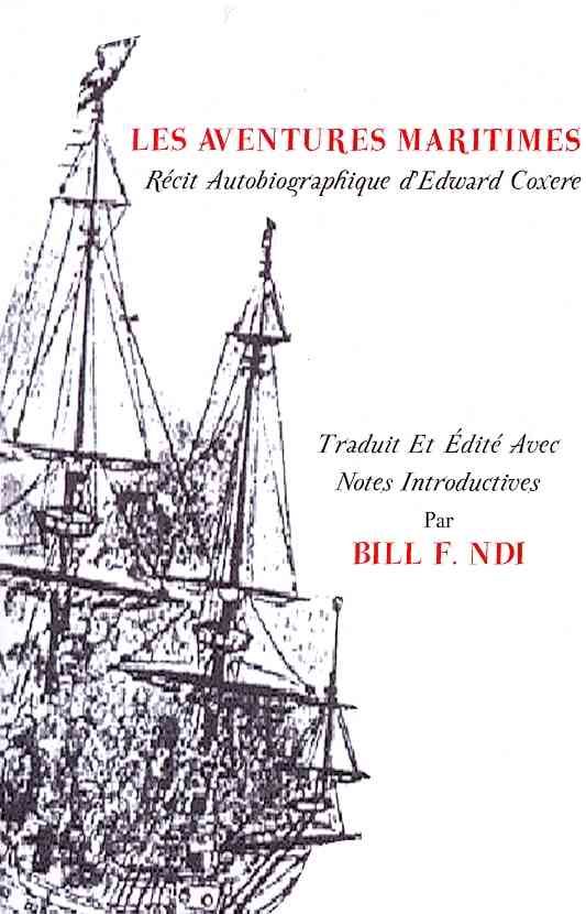 Les Aventures. Maritimes R Cit Autobiographique D'Edward Coxere