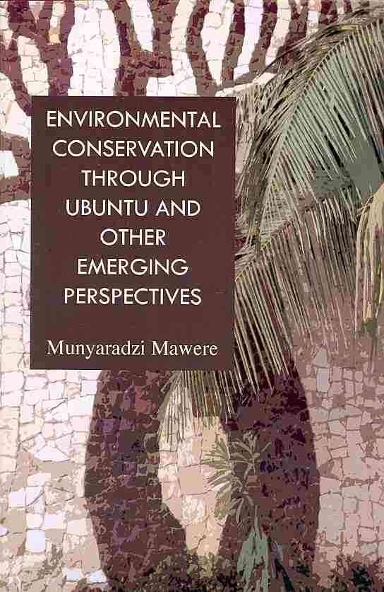 Environmental Conservation through Ubuntu and Other Emerging Perspectives