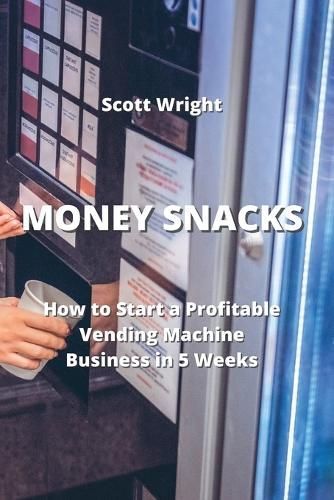 Money Snacks By Wright 9789957373580 (Paperback)