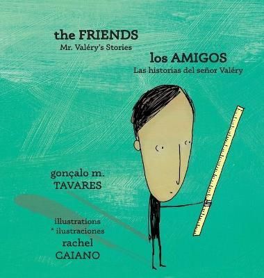 Friends * Los amigos By Tavares 9789962570868 (Hardback)
