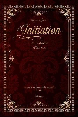 Initiation into the Wisdom of Salomon By Leifheit 9789962702276