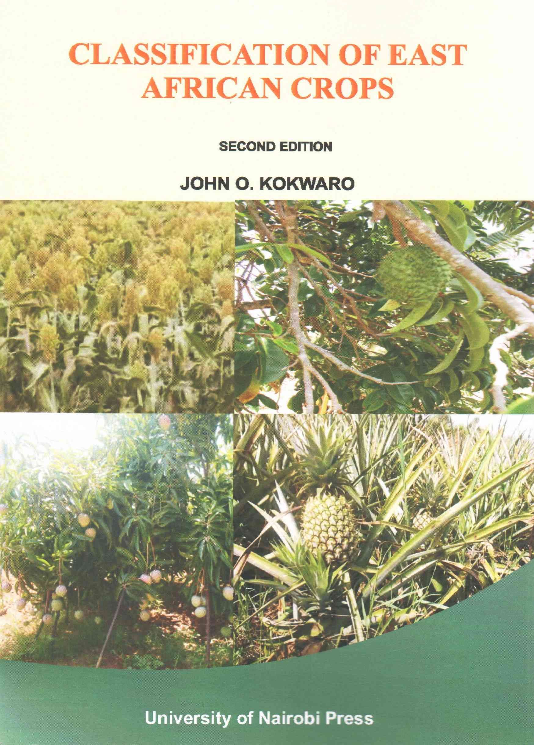 Classification of East African Crops. Second Edition By John O Kokwaro