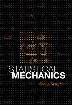 Statistical Mechanics 9789971966065 (Hardback)