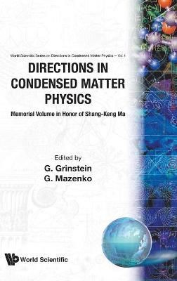 Directions In Condensed Matter Physics: Memorial Volume In Honor Of Shang-Keng Ma