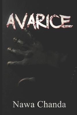 Avarice: The Birth By Chanda, Nawa 9789982184649 (Paperback)
