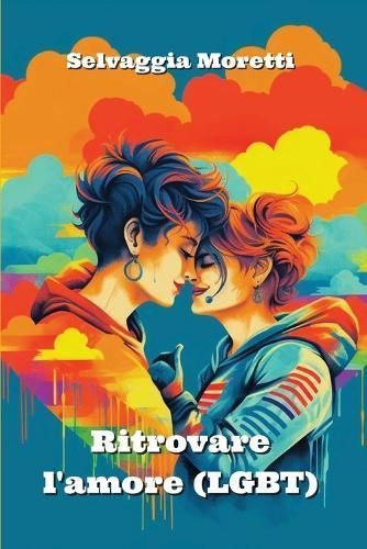 Ritrovare l'amore (LGBT) By Moretti 9789985202890 (Paperback)