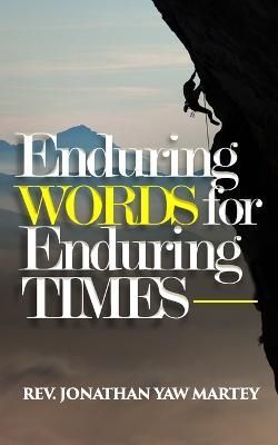 Enduring Words for Enduring Times By Martey 9789988348090 (Paperback)