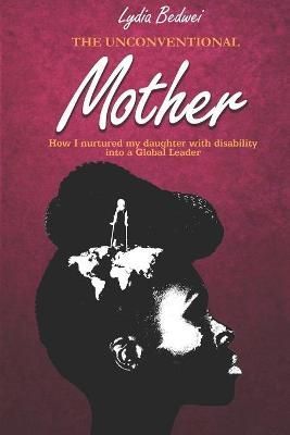Unconventional Mother By Bedwei 9789988902322 (Paperback)
