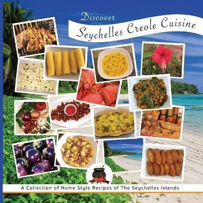 Discover Seychelles Creole Cuisine By Creations 9789993185116