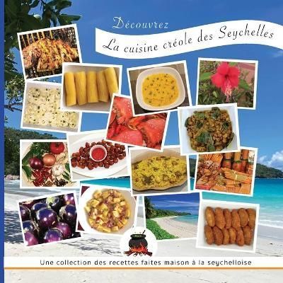 Découvrez La cuisine créole des Seychelles By Creations, Jasmine