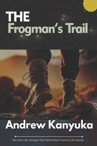 The Frogman's Trail By Andrew Kanyuka 9789996093913 (Paperback)