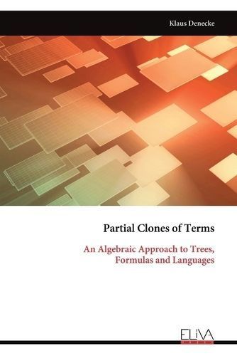 Partial Clones of Terms By Klaus Denecke 9789999314077 (Paperback)