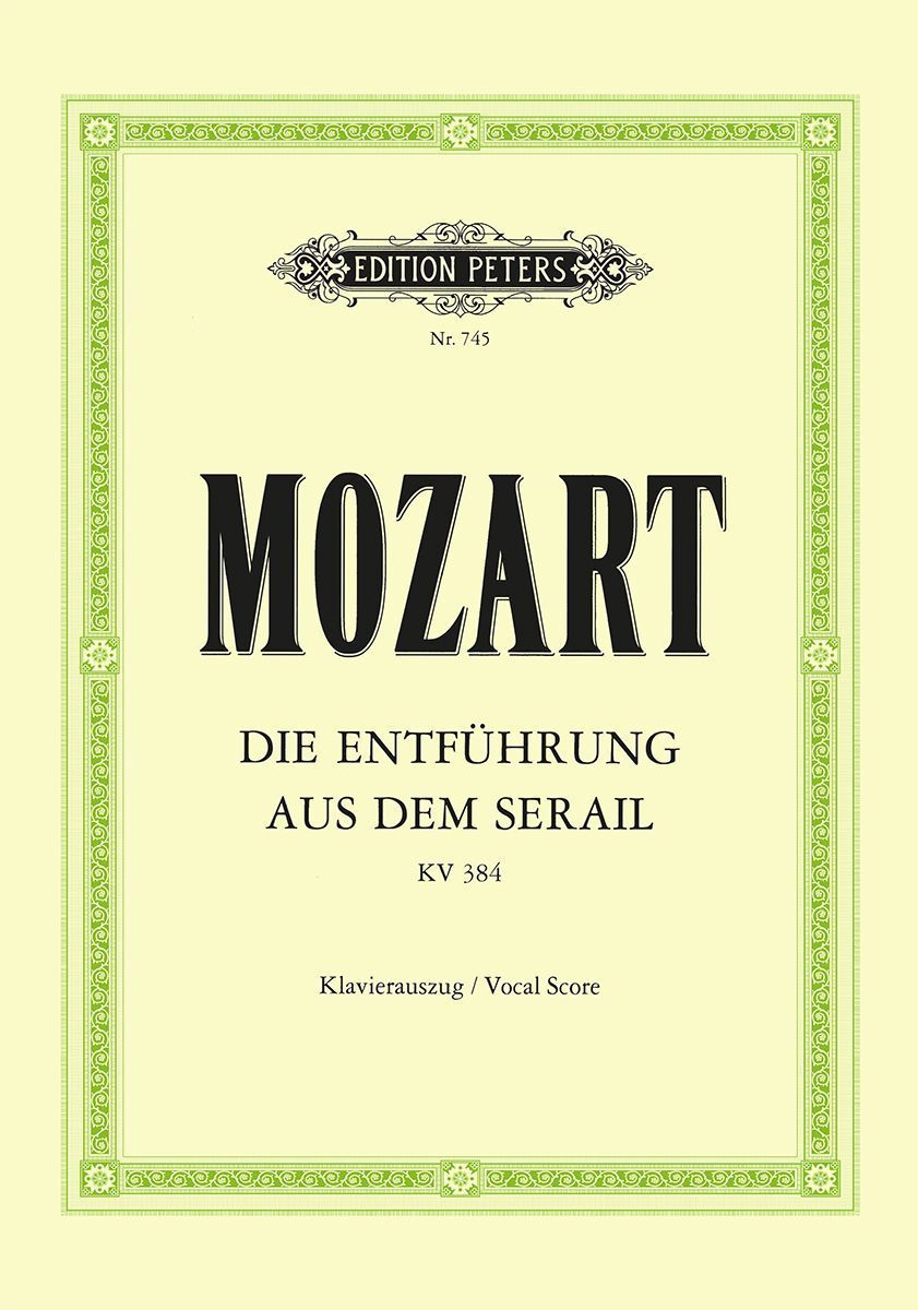 Entführung aus dem Serail/Il Seraglio By Wolfgang Amadeus Mozart