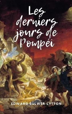 Les Derniers Jours De Pompéi 9791029910593 (Hardback)