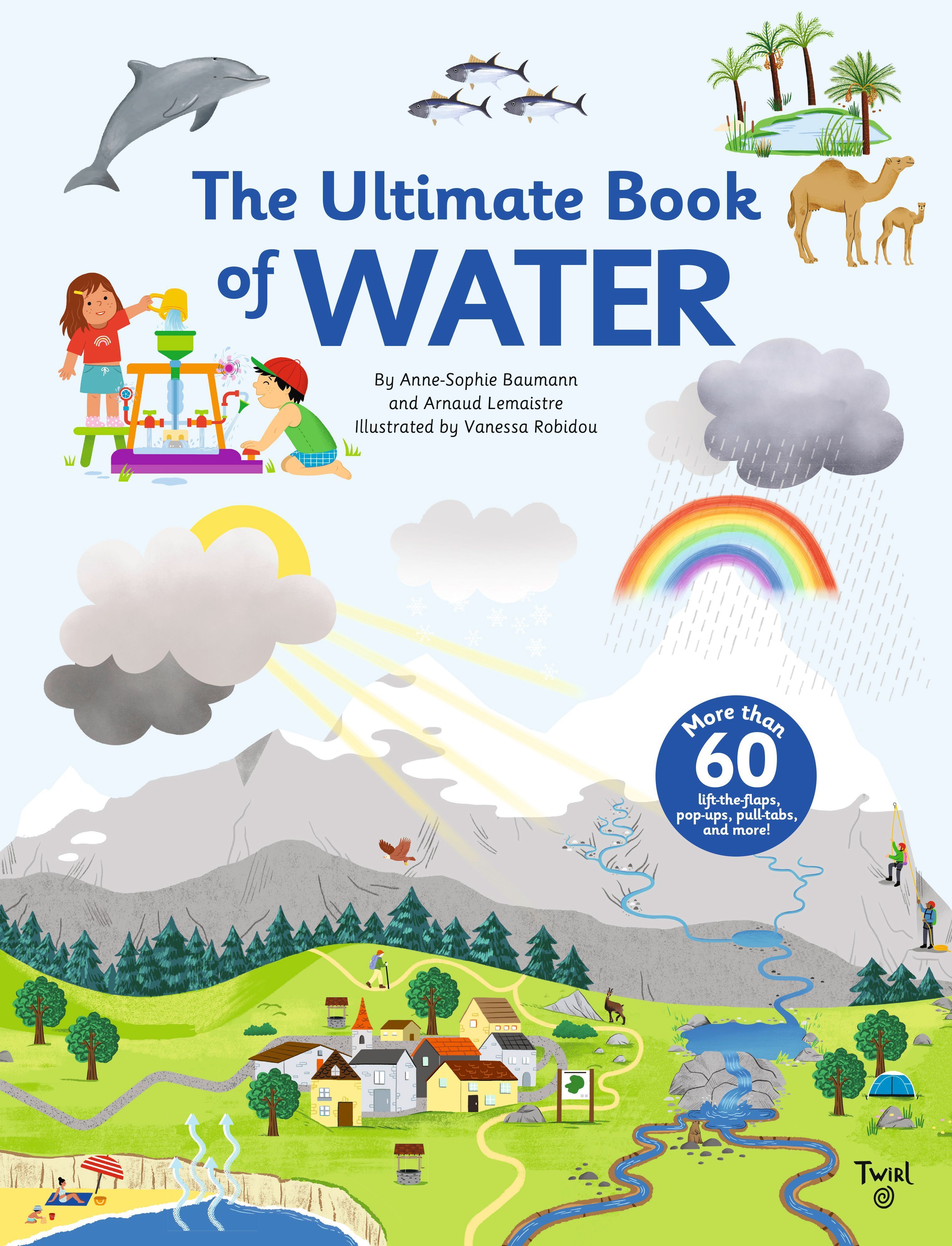 The Ultimate Book of Water By Anne-Sophie Baumann 9791036338793