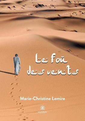 Le fou des vents By Marie-Christine Lemire 9791037732842 (Paperback)