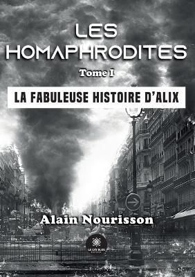 Les Homaphrodites By Alain Nourisson 9791037778307 (Paperback)