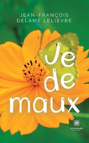 Je De Maux By Jean-François Delame Lelièvre 9791037792563