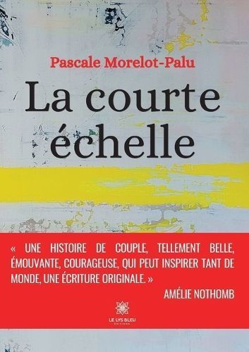 La Courte Échelle By Pascale Morelot-Palu 9791037794666 (Paperback)