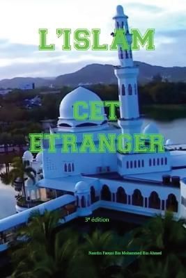 l'islam cet etranger By Nasrdin Faouzi Mohammed Ahmed 9791041504442