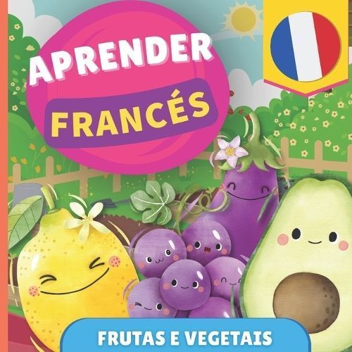 Aprender franc?s - Frutas e vegetais By Gnb 9791041706266 (Paperback)