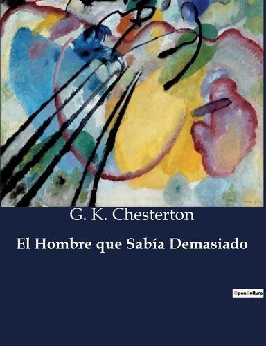 El Hombre Que Sabía Demasiado By G K Chesterton 9791041808083