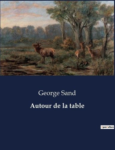 Autour De La Table By George Sand 9791041814336 (Paperback)