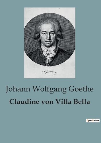 Claudine Von Villa Bella By Johann Wolfgang Goethe 9791041816903