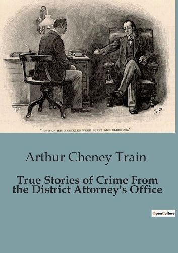 True Stories of Crime From the District Attorney's Office (Paperback)