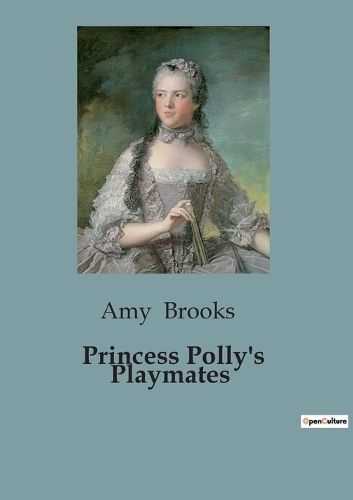 Princess Polly's Playmates By Brooks 9791041825714 (Paperback)