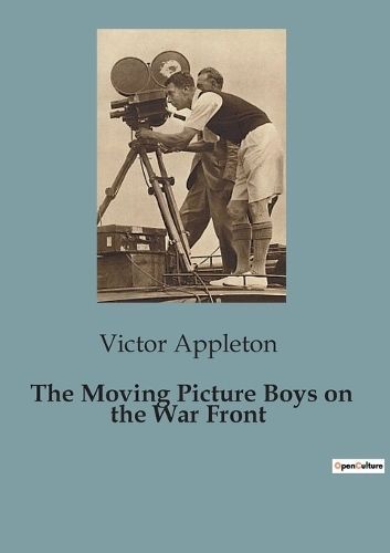 Moving Picture Boys on the War Front By Appleton 9791041828128