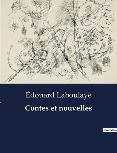 Contes et nouvelles By Laboulaye 9791041830404 (Paperback)