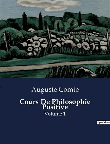 Cours De Philosophie Positive By Comte 9791041830855 (Paperback)