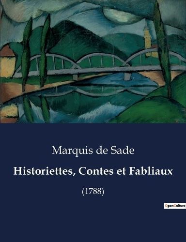 Historiettes, Contes et Fabliaux By De Sade 9791041833382 (Paperback)