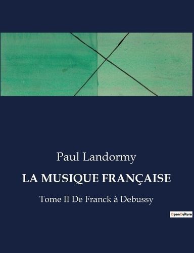 Musique Française By Landormy 9791041837106 (Paperback)