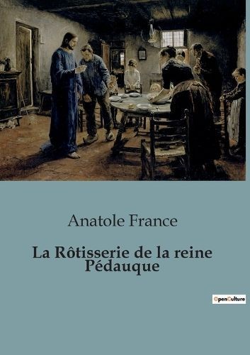 Rôtisserie de la reine Pédauque By France 9791041914890 (Paperback)