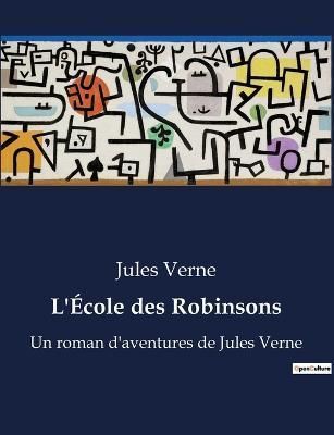 L'École des Robinsons By Verne 9791041915590 (Paperback)