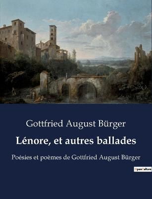 Lénore, et autres ballades By Bürger 9791041923700 (Paperback)