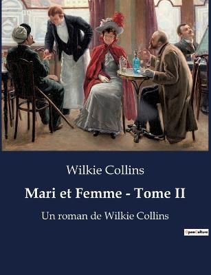 Mari et Femme - Tome II By Collins 9791041924776 (Paperback)