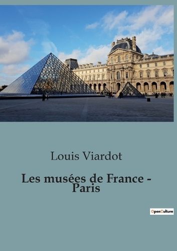 Les musées de France - Paris By Viardot 9791041926169 (Paperback)