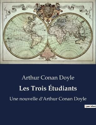 Les Trois Étudiants By Sir Arthur Conan Doyle 9791041927760
