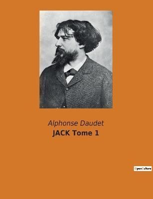 JACK Tome 1 By Alphonse Daudet 9791041930456 (Paperback)