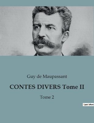CONTES DIVERS Tome II By Guy De Maupassant 9791041931972 (Paperback)