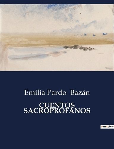 Cuentos Sacroprofanos By Bazán 9791041937615 (Paperback)