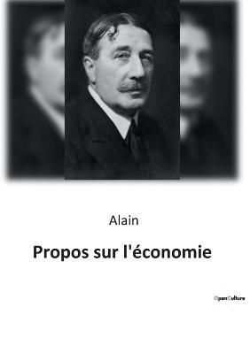 Propos sur l'économie By Alain 9791041941452 (Paperback)